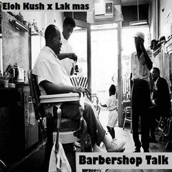 BarberShop Talk (feat. Lak Mas)