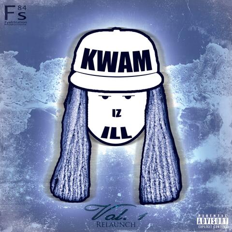 Kwam Iz Ill, Vol. 1 (Relaunch)