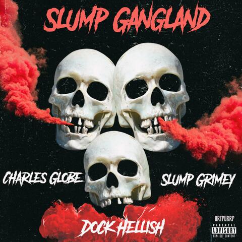 Slump Gangland (feat. Dock Hellish)