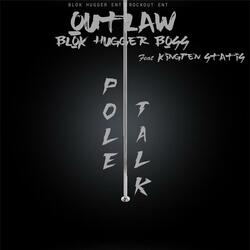Pole Talk (feat. Kingpen Statis)