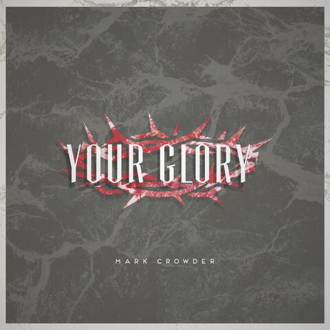 Your Glory