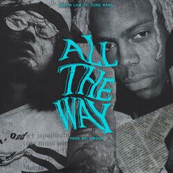 All the Way (feat. Yung Bans)