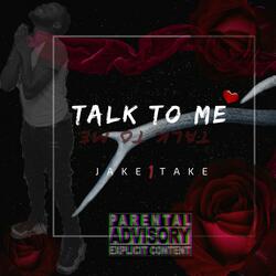 Talk to Me