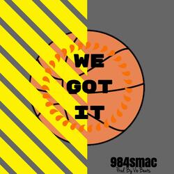 We Got It