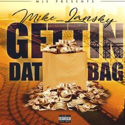 Gettin' Dat Bag