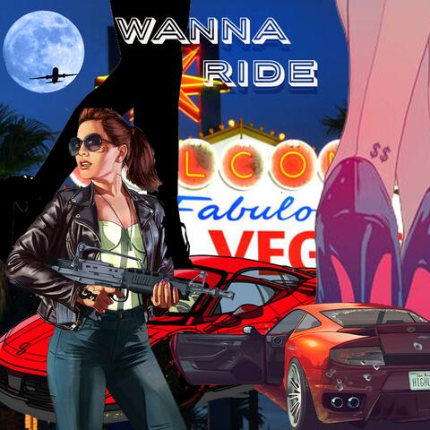 Wanna Ride