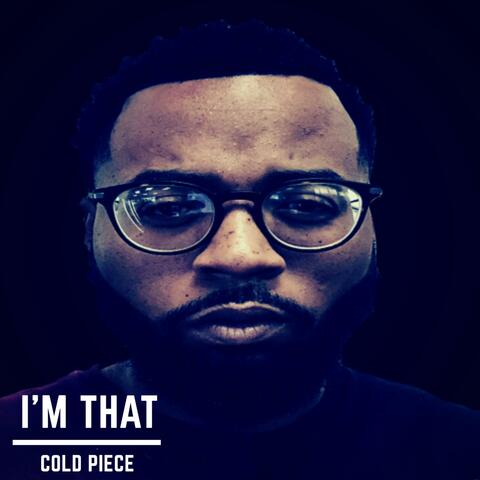 I'm That