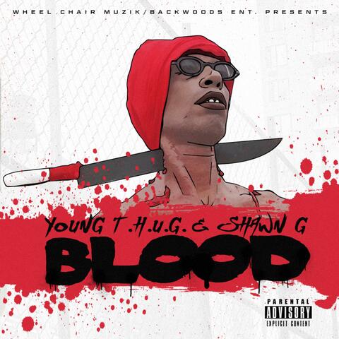 Blood (feat. Shawn G)