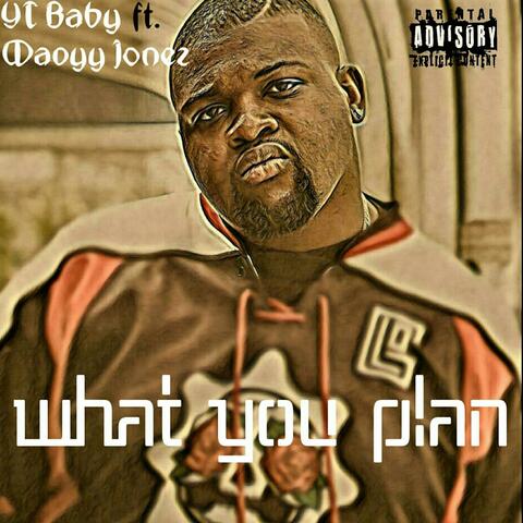 What You Plan (feat. Wavyy Jonez)