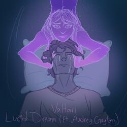 Lucid Dream (feat. Audrey Gaytan)
