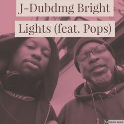 Bright Lights (feat. Pops)