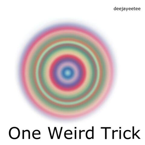 One Weird Trick
