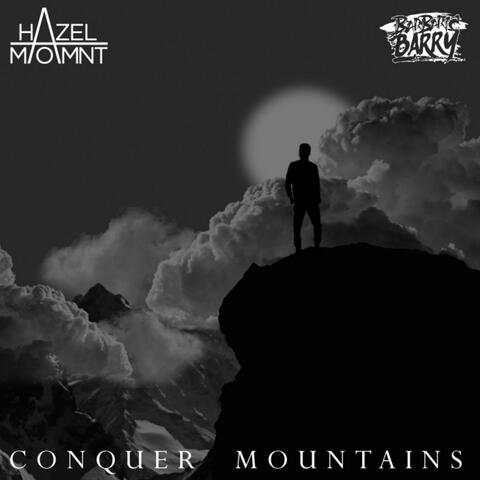Conquer Mountains (feat. Barbaric Barry & Phil Silverberg)