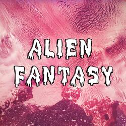 Alien Fantasy