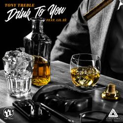 Drink To You (feat. Lil Zé)