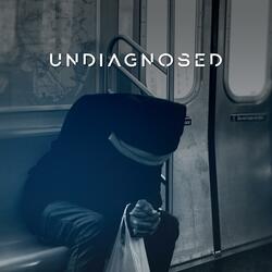 Undiagnosed