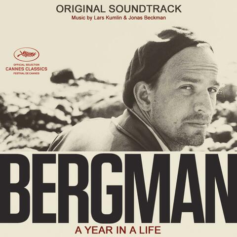 Bergman: A Year in a Life (Original Soundtrack)