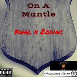 On a Mantle Khal (feat. Zodiac)