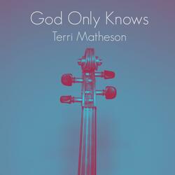 God Only Knows