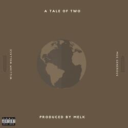 A Tale of Two (feat. Will Wallace & Mos Generous)