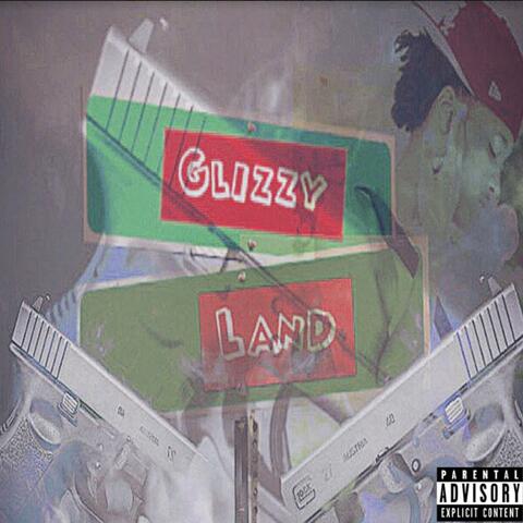 Glizzy Land