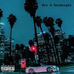 For a Goodnight