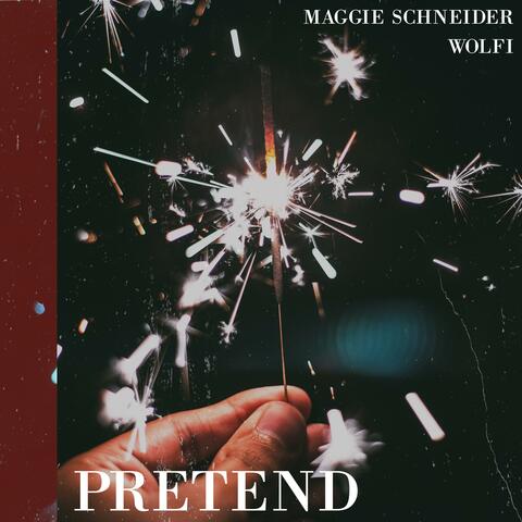 Pretend (feat. wolfi)