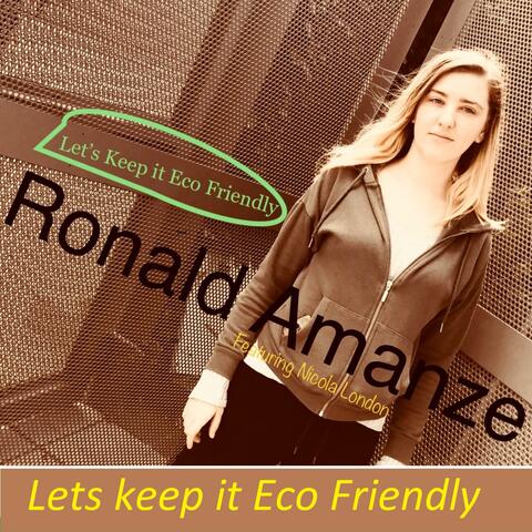 Lets Keep It Eco Friendly