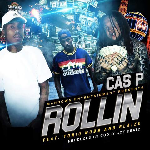 Rollin' (feat. Tonio Mobb & Blaize)