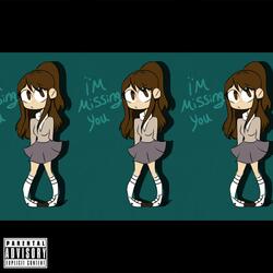 I'm Missing YOU