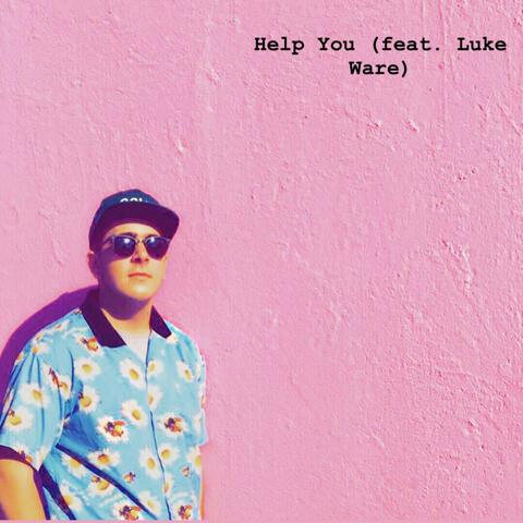Help You (feat. Luke Ware)