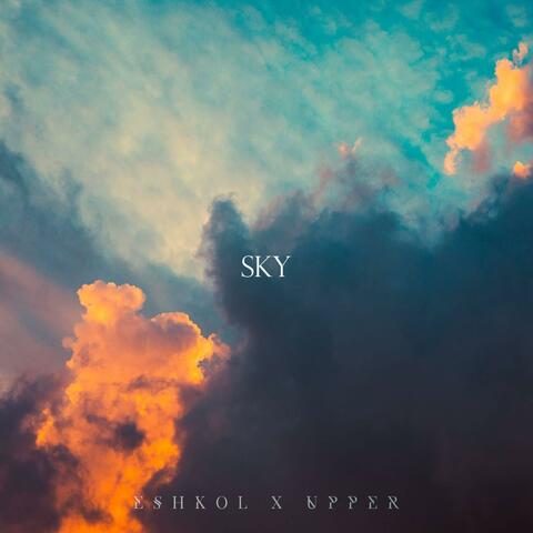 Sky (feat. Eshkol)