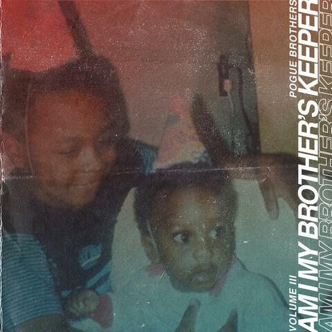 Am I My Brother's Keeper, Vol 3