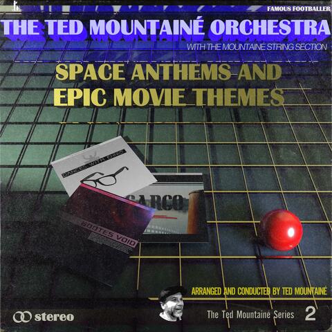 Space Anthems and Epic Movie Themes