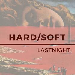 Hard/Soft