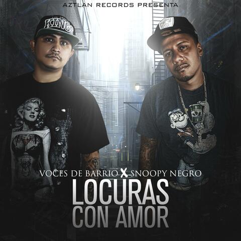 Locuras Con Amor (feat. Snoopy Negro)
