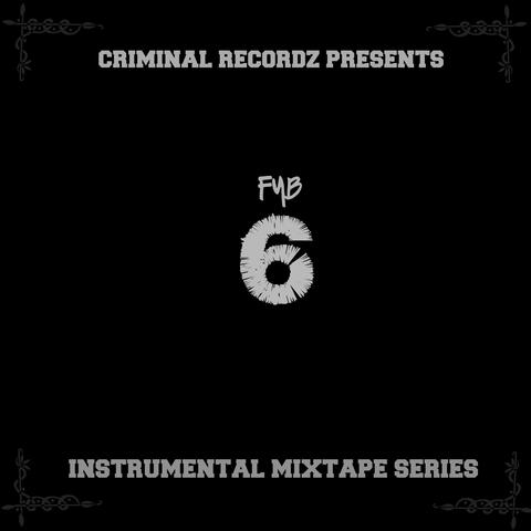 FYB 6: Instrumental Mixtape Series
