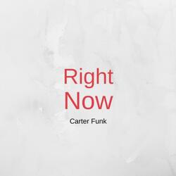 Right Now