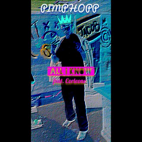 All I Know (feat. Corleone)