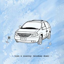 Town & Country (Windows Down)