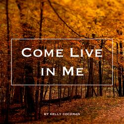 Come Live in Me (feat. Josh Klinkenberg)
