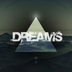 Dreams