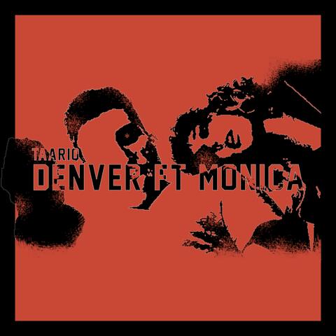Denver (feat. Monica)