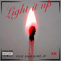 Light It Up (feat. David Blake Jr)