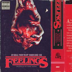 Feelings (feat. Kev Skrilla, Priddy the Opp, Marquis Bankx & Cash)