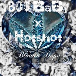 Blowing Dope (feat. Hotshot)