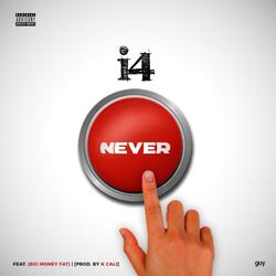 Never (feat. Big Money Fat)