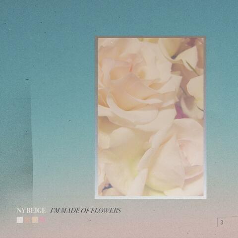 i'm made of flowers