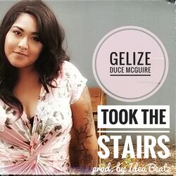 Took the Stairs (feat. Gelize)