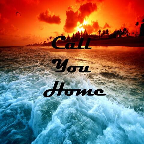 Call You Home (feat. Kelvin Jones)